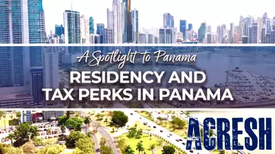 Unlocking Real Estate Opportunities: Residency and Tax Benefits in Panama